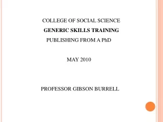 COLLEGE OF SOCIAL SCIENCE GENERIC SKILLS TRAINING             PUBLISHING FROM A PhD