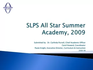 SLPS All Star Summer Academy, 2009