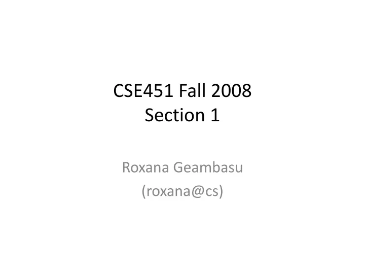 cse451 fall 2008 section 1