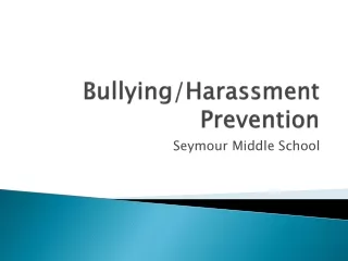 Bullying/Harassment Prevention