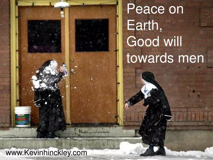 peace on earth good will towards men