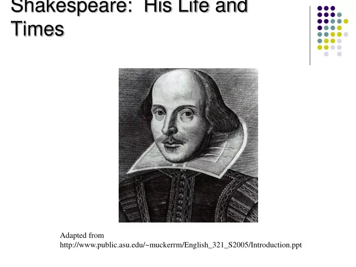shakespeare his life and times