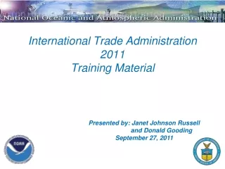 International Trade Administration  2011 Training Material