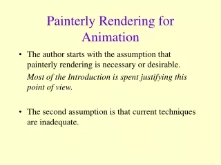 Painterly Rendering for Animation