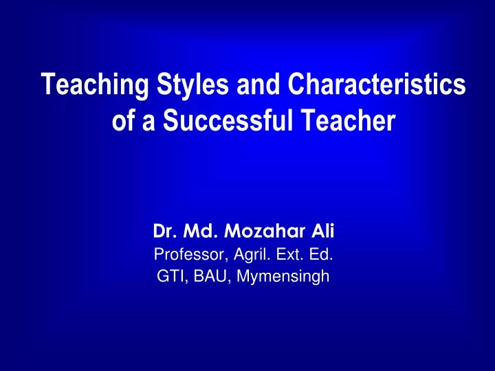 teaching styles and characteristics of a successful teacher