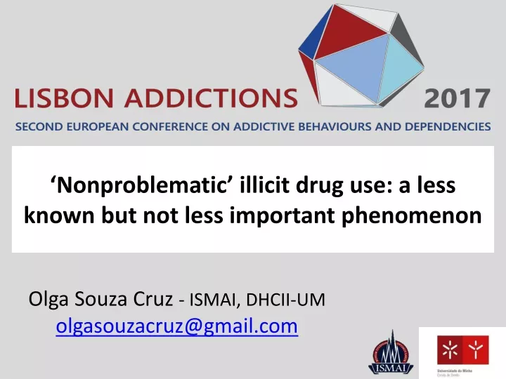 nonproblematic illicit drug use a less known but not less important phenomenon