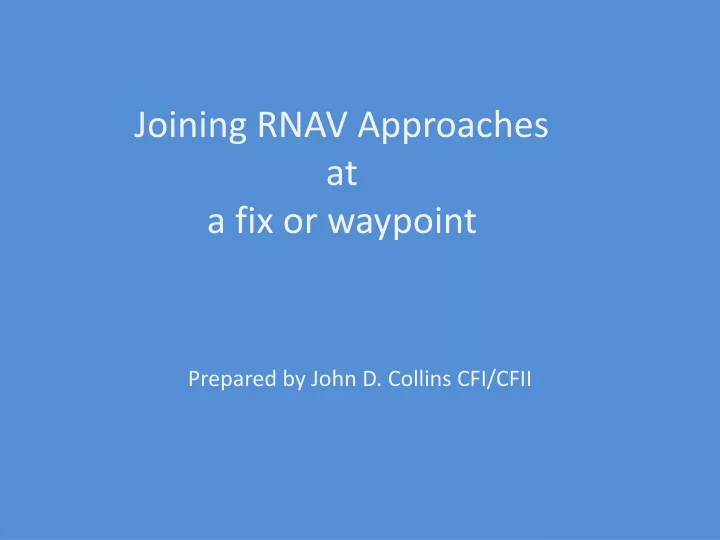 joining rnav approaches at a fix or waypoint