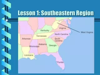 Lesson 1: Southeastern Region