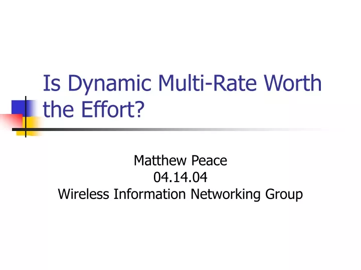 is dynamic multi rate worth the effort