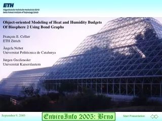 Object-oriented Modeling of Heat and Humidity Budgets Of Biosphere 2 Using Bond Graphs