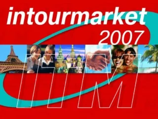 ITM – INTOURMARKET 2007… What is it?