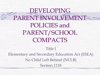 DEVELOPING  PARENT INVOLVEMENT POLICIES and PARENT/SCHOOL COMPACTS