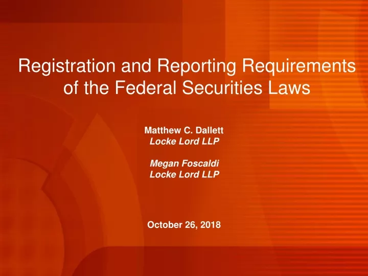 registration and reporting requirements of the federal securities laws