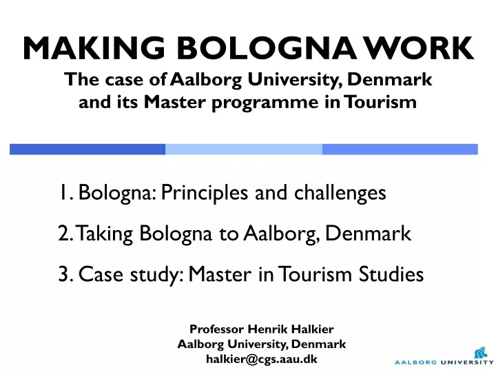 making bologna work the case of aalborg university denmark and its master programme in tourism