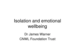 Isolation and emotional wellbeing