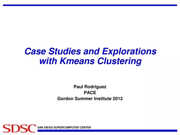 case studies and explorations with kmeans clustering