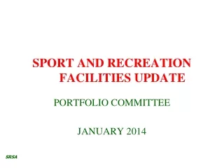 SPORT AND RECREATION FACILITIES UPDATE