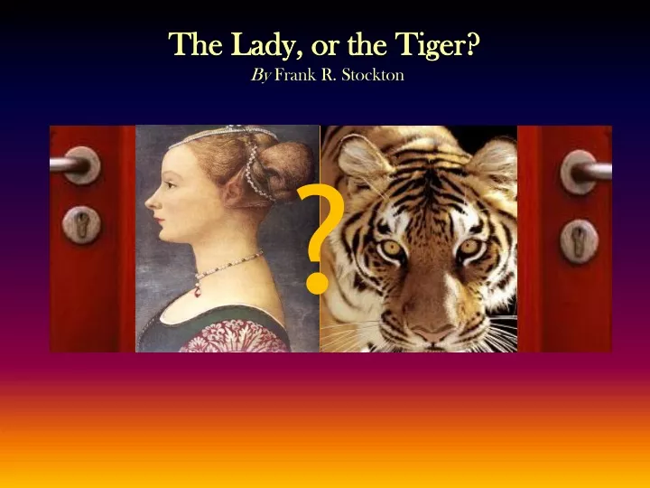 the lady or the tiger by frank r stockton