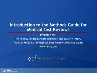 Introduction to the Methods Guide for Medical Test Reviews