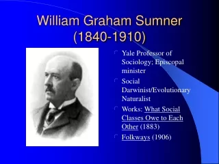 William Graham Sumner (1840-1910)