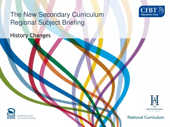 the new secondary curriculum regional subject briefing history changes