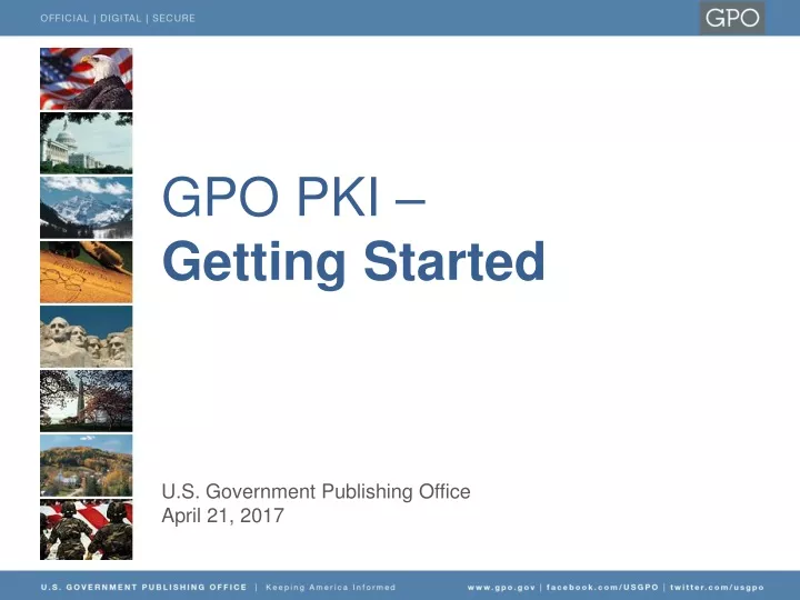 gpo pki getting started u s government publishing