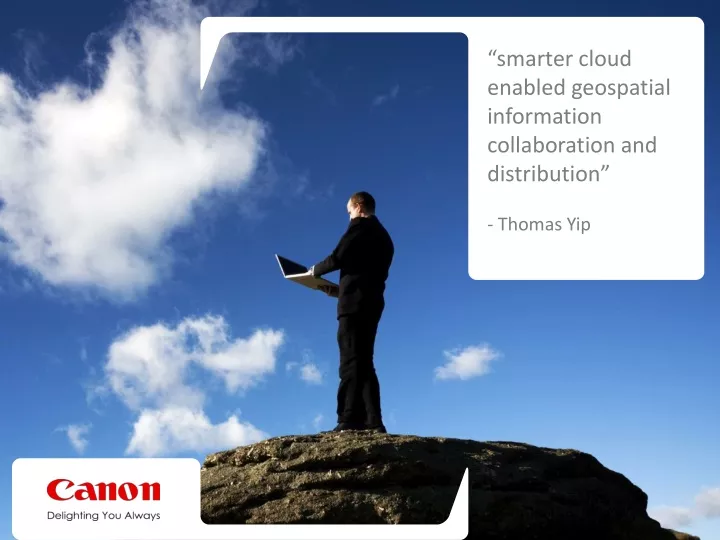 smarter cloud enabled geospatial information