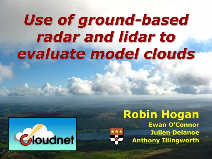 use of ground based radar and lidar to evaluate model clouds