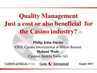 Quality Management Just a cost or also beneficial  for the Casino industry?
