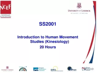 SS2001 Introduction to Human Movement Studies (Kinesiology) 20 Hours