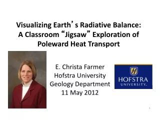 E. Christa Farmer Hofstra University  Geology Department 11 May 2012