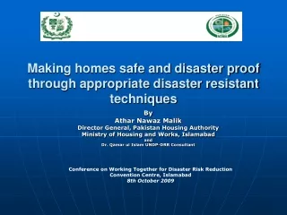 Making homes safe and disaster proof through appropriate disaster resistant techniques