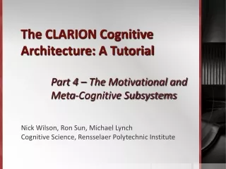 The CLARION Cognitive Architecture: A Tutorial