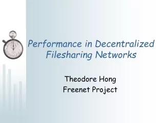 Performance in Decentralized Filesharing Networks