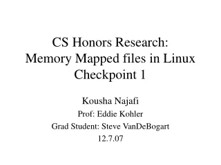 CS Honors Research: Memory Mapped files in Linux Checkpoint 1
