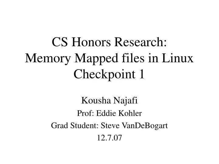 cs honors research memory mapped files in linux checkpoint 1
