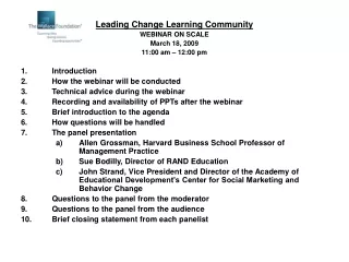 Leading Change Learning Community WEBINAR ON SCALE March 18, 2009 11:00 am – 12:00 pm Introduction