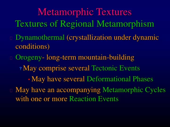 metamorphic textures textures of regional metamorphism