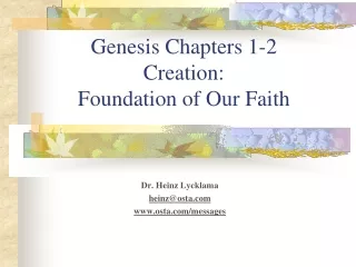 Genesis Chapters 1-2 Creation:  Foundation of Our Faith