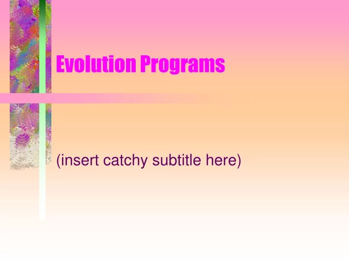 evolution programs