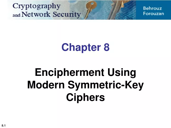 chapter 8 encipherment using modern symmetric
