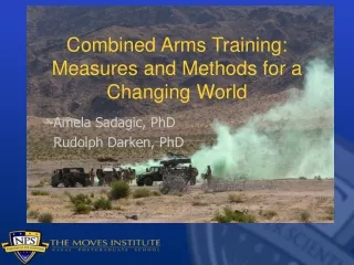 Combined Arms Training:  Measures and Methods for a Changing World