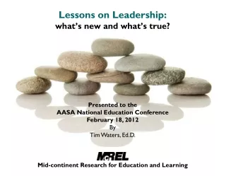 Lessons on Leadership:  what’s new and what’s true?