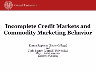 Incomplete Credit Markets and Commodity Marketing Behavior