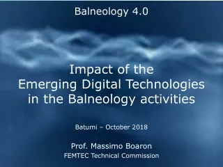 Balneology 4.0 Impact of the Emerging Digital Technologies in the Balneology activities