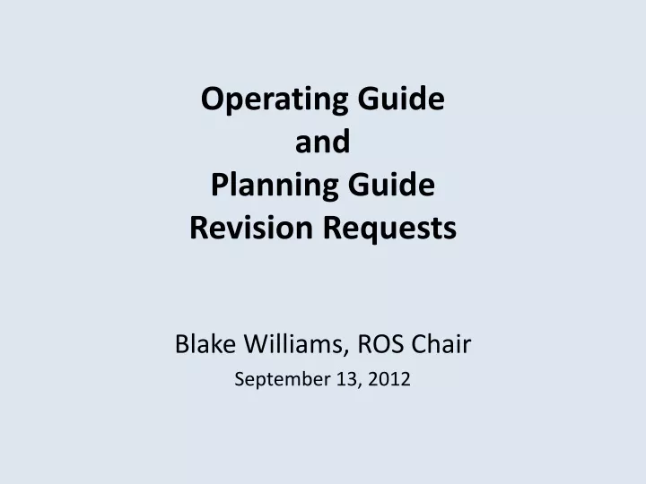 operating guide and planning guide revision requests