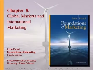 Chapter  8: Global Markets and  International Marketing