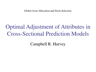 Optimal Adjustment of Attributes in Cross-Sectional Prediction Models