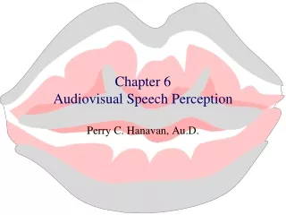 Chapter 6 Audiovisual Speech Perception