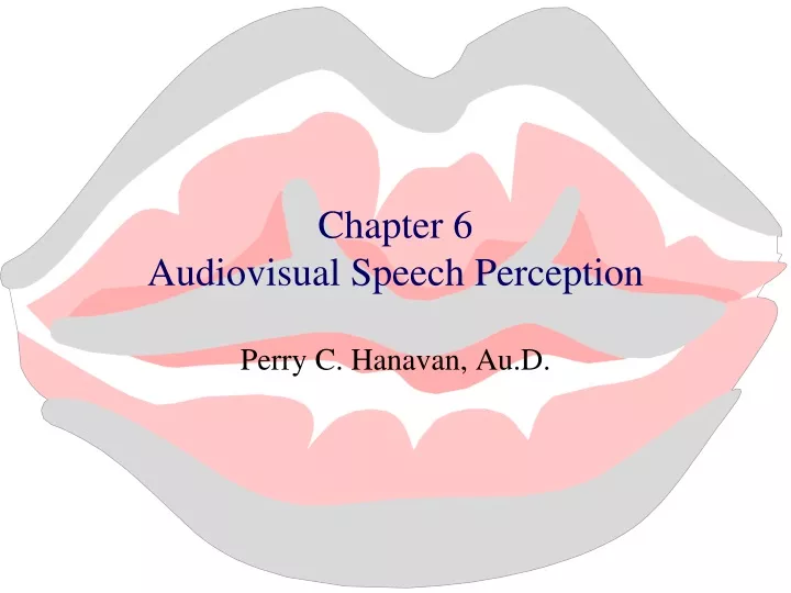 chapter 6 audiovisual speech perception